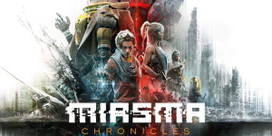 Beitragsbild des Blogbeitrags Miasma Chronicles im Test 