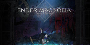 Beitragsbild des Blogbeitrags ENDER MAGNOLIA: Bloom in the Mist im Test
