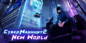 Beitragsbild des Blogbeitrags Cyber Manhunt 2 : New World im Early Access Test 