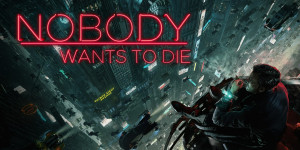 Beitragsbild des Blogbeitrags Nobody Wants To Die im Test