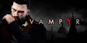 Beitragsbild des Blogbeitrags VAMPYR – Spieletest: Life is Strange as Vampire 