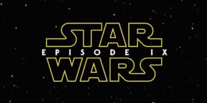 Beitragsbild des Blogbeitrags STAR WARS EPISODE IX – Trailer und Titel veröffentlicht