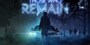 Beitragsbild des Blogbeitrags Those Who Remain – Review
