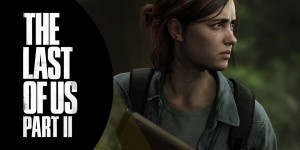 Beitragsbild des Blogbeitrags The Last of Us 2 (PS4): Neuer Verkaufsrekord für Sony und Naughty Dog 