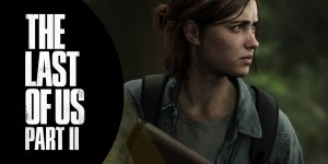 Beitragsbild des Blogbeitrags The Last of Us 2 (PS4): Neuer Verkaufsrekord für Sony und Naughty Dog