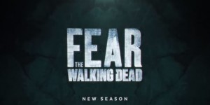 Beitragsbild des Blogbeitrags Comic Con: Fear the Walking Dead Trailer veröffentlicht 