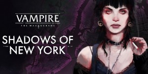 Beitragsbild des Blogbeitrags Neuer Trailer zu Vampire the Masquerade: Shadows of New York