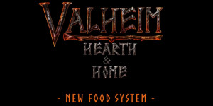 Beitragsbild des Blogbeitrags Valheim – Hearth & Home: Neues Nahrungsmittelsystem im Detail erklärt!