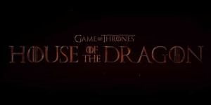Beitragsbild des Blogbeitrags “House of the Dragon”: “Game of Thrones”-Prequel startet am 21. August