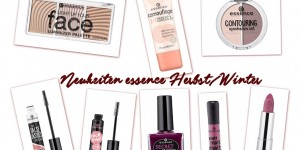 Beitragsbild des Blogbeitrags essence Neuheiten Herbst/Winter 2016/17: