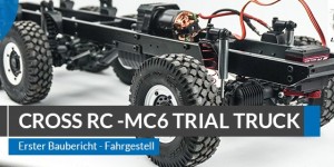 Beitragsbild des Blogbeitrags Baubericht  – Cross RC MC6 Trial Truck Teil 1 
