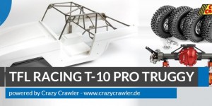 Beitragsbild des Blogbeitrags TFL Racing T-10 pro Truggy – Scale Crawler Kit powered by Crazy Crawler