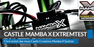 Beitragsbild des Blogbeitrags Castle Creations Mamba X Sensored 1:10 Scale Brushless System – Vorstellung und Extrem-Test 