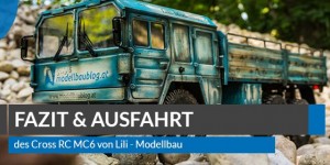 Beitragsbild des Blogbeitrags Ausfahrt und Fazit zum Cross RC MC6 