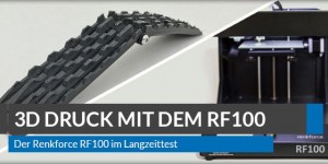 Beitragsbild des Blogbeitrags 3D Druck im Modellbau und meine Erfahrungen mit dem Renkforce RF100