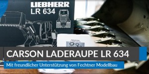 Beitragsbild des Blogbeitrags Baureihe Carson Laderaupe LR634 – Teil 1