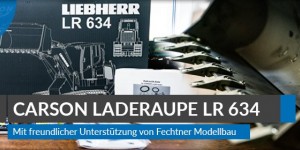 Beitragsbild des Blogbeitrags Baureihe Carson Laderaupe LR634 – Teil 1 