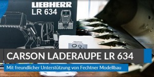 Beitragsbild des Blogbeitrags Baureihe: RC Laderaupe Liebherr LR634 1:14 – Teil 1 