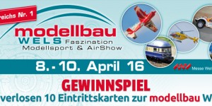 Beitragsbild des Blogbeitrags Modellbau Wels, 08. -10. April 2016 – Termin vormerken & Gewinnen!
