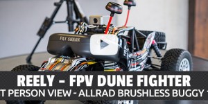 Beitragsbild des Blogbeitrags REELY FPV Dune Fighter – 1/10 4WD Brushless RTR Buggy – Unboxing & Testrun 