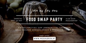 Beitragsbild des Blogbeitrags Einladung zur 1. Innviertler Food Swap Party – bei der Mosauerin!