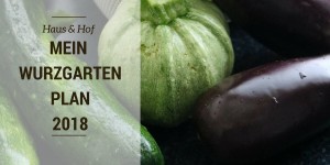 Beitragsbild des Blogbeitrags Mosauerins Wurzgartenplan