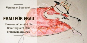 Beitragsbild des Blogbeitrags Mosauerin besucht „Frau für Frau“ in Braunau 