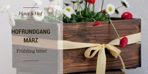 Beitragsbild des Blogbeitrags Hofrundgang März