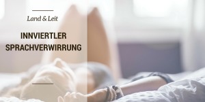 Beitragsbild des Blogbeitrags Innviertler Sprachverwirrung 