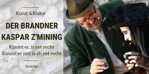 Beitragsbild des Blogbeitrags Der Brandner Kaspar z’Mining: kimmt er, is net recht, kimmt er net, is ah net recht
