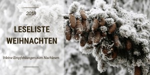 Beitragsbild des Blogbeitrags Leseliste für Weihnachten 2018