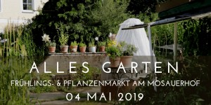 Beitragsbild des Blogbeitrags Alles Garten! – Frühjahrs- & Pflanzenmarkt am Mosauerhof 