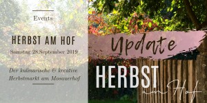 Beitragsbild des Blogbeitrags Herbst am Hof – Update zum kulinarischen & kreativen Herbstmarkt am Mosauerhof