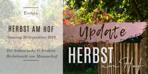 Beitragsbild des Blogbeitrags Herbst am Hof – Update zum kulinarischen & kreativen Herbstmarkt am Mosauerhof 