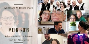 Beitragsbild des Blogbeitrags Mein 2019 – der Jahresrückblick der Mosauerin