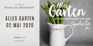 Beitragsbild des Blogbeitrags Alles Garten – Update #1