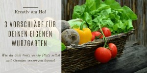Beitragsbild des Blogbeitrags 3 Vorschläge für deinen eigenen Wurzgarten