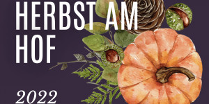 Beitragsbild des Blogbeitrags Herbst am Hof 2022