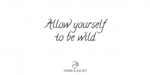 Beitragsbild des Blogbeitrags Wednesday Word: Allow yourself to be wild sometimes 