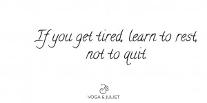 Beitragsbild des Blogbeitrags Wednesday Word: If you get tired, learn to rest, not to quit. 