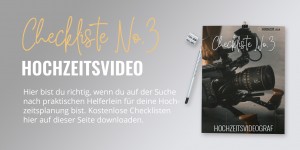 Beitragsbild des Blogbeitrags Hochzeitsvideograf Checkliste