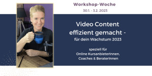 Beitragsbild des Blogbeitrags Workshop-Woche: Video Content effizient erstellen