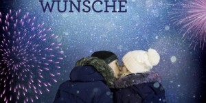 Beitragsbild des Blogbeitrags Alles, was ich mir wünsche – Ina Taus & Maya Prudent