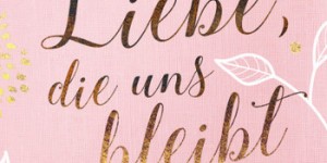 Beitragsbild des Blogbeitrags Die Liebe, die uns bleibt – Jenny Eclair 
