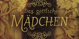 Beitragsbild des Blogbeitrags Das göttliche Mädchen – Aimée Carter