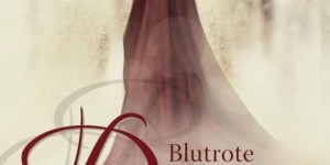 Beitragsbild des Blogbeitrags Blutrote Dornen. Der verzauberte Kuss – Jennifer Alice Jager 