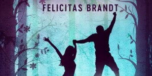 Beitragsbild des Blogbeitrags Als die Worte tanzen wollten – Felicitas Brandt 