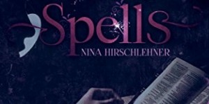 Beitragsbild des Blogbeitrags Dark Spells: Ein Rennen gegen die Zeit – Nina Hirschlehner