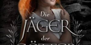 Beitragsbild des Blogbeitrags Die Jäger der Götter – Jenna Liermann 