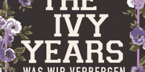 Beitragsbild des Blogbeitrags The Ivy Years – Was wir verbergen – Sarina Bowen